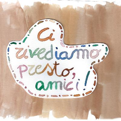 Ci rivediamo presto amici Ci rivediamo presto amici