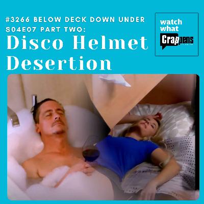 #3266 Below Deck Down Under S04E07 Part Two: Disco Helmet Desertion #3266 Below Deck Down Under S04E07 Part Two: Disco Helmet Desertion