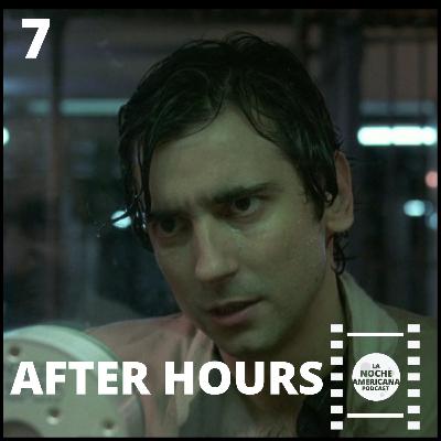 Episodio 7: After Hours