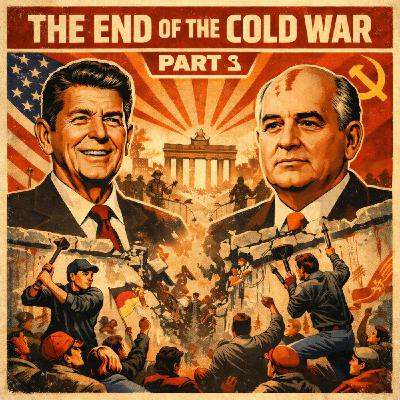 32. The End Of The Cold War Part 3 32. The End Of The Cold War Part 3
