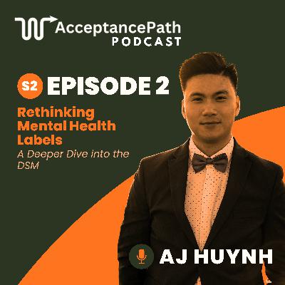 #2 Rethinking Mental Health Labels: A Deeper Dive into the DSM