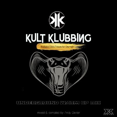 Kult Klubbing - The Underground WarmUp Mix