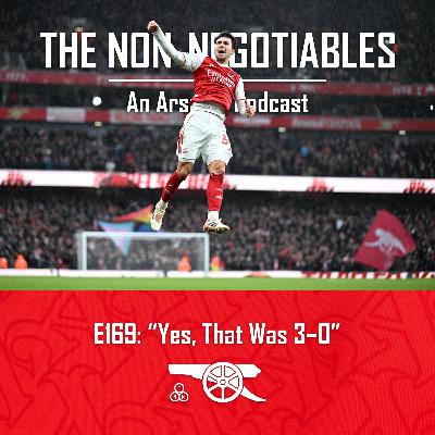 E169: "Yes, That Was 3–0: Arsenal See Off Sunderland in a Scrappy Affair as Attention Shifts to Brentford and the Title Race"