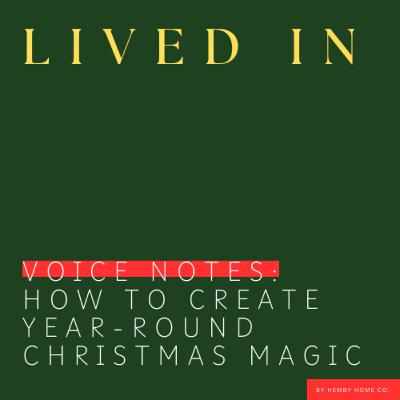 How to Create Year-Round Christmas Magic