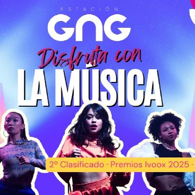 Disfruta con la música; hoy Nueva Lista TOP 30 - Lista con las 30 mejores canciones del momento para Estación GNG