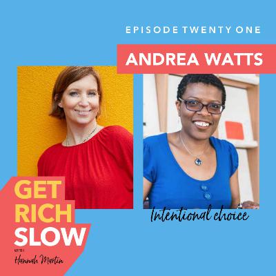 Intentional Choice with Andrea Watts Intentional Choice with Andrea Watts