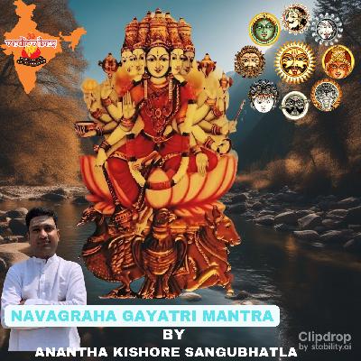 Navagraha Gayatri Mantras - 3 Times