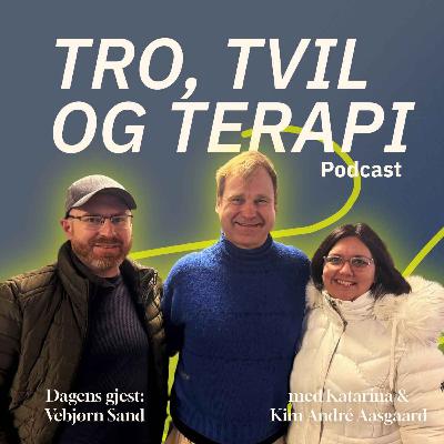 Episode 22: Vebjørn Sand - Indre frihet og ytre mot Episode 22: Vebjørn Sand - Indre frihet og ytre mot