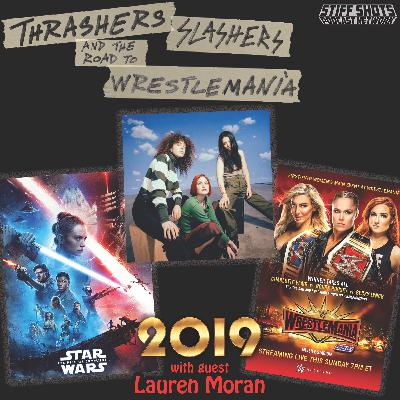2019 - Muna "Saves The World", Star Wars Rise Of Skywalker, Wrestlemania 35 with guest Lauren Moran 2019 - Muna "Saves The World", Star Wars Rise Of Skywalker, Wrestlemania 35 with guest Lauren Moran