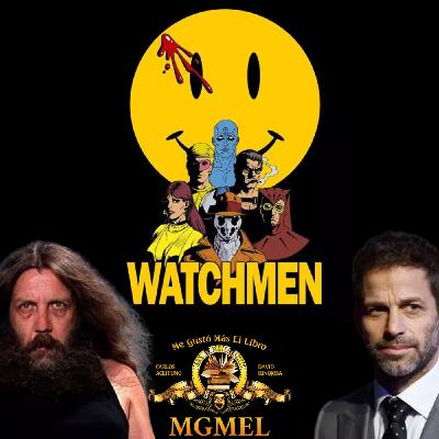 2x03 Watchmen: El caos de Alan Moore Vs Zack Snyder. ¡Con Eve Mae!