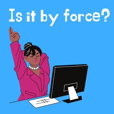 is it by force? (misogynoir) is it by force? (misogynoir)