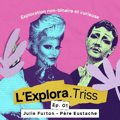 Julie Furton / Père Eustache