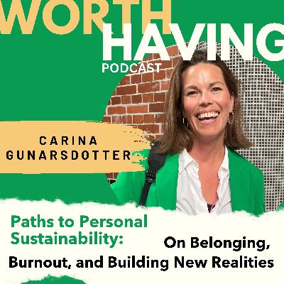 Paths to Personal Sustainability: On Belonging, Burnout, and Building New Realities