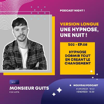 Saison 2 - VERSION LONGUE - Hypnose pour dormir en créant le changement... Saison 2 - VERSION LONGUE - Hypnose pour dormir en créant le changement...