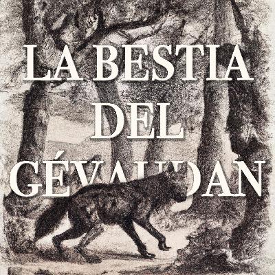 La Bestia del Gévaudan ep.1