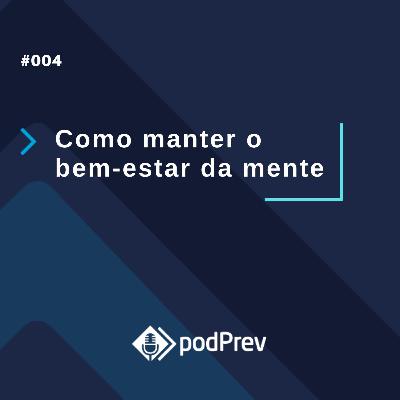 Como manter o bem-estar da mente