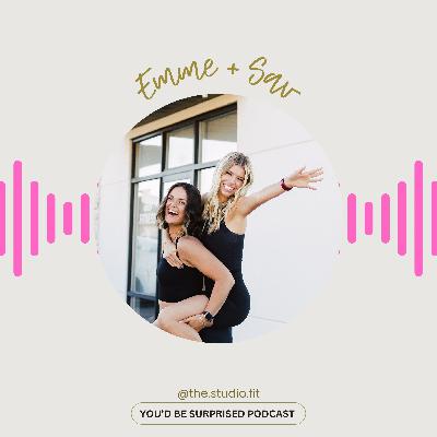 S2E26 - Emme & Sav - Behind the Studio: Sisterhood, Strength, and Starting a Fitness Empire