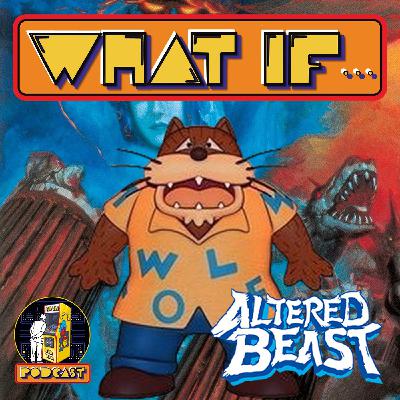 Episodio 6 - Altered Beast