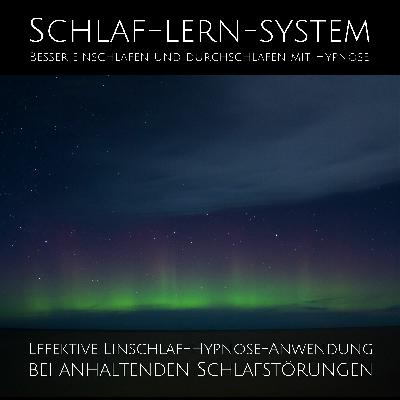 Schlaf-Lern-System. Besser einschlafen und durchschlafen mit Hypnose Schlaf-Lern-System. Besser einschlafen und durchschlafen mit Hypnose