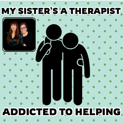Addicted To Helping