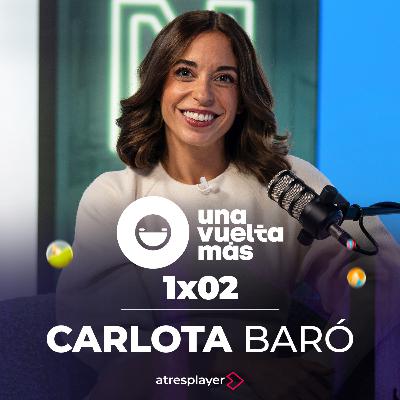 Una Vuelta Más - 1x02 - Carlota Baró Una Vuelta Más - 1x02 - Carlota Baró