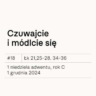 #18 Czuwajcie i módlcie się #18 Czuwajcie i módlcie się