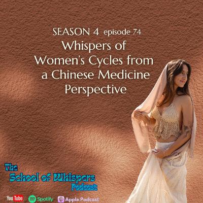 Whispers of Women’s Cycles from a Chinese Medicine Perspective #74