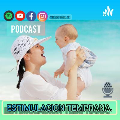 Importancia de la ESTIMULACIÓN TEMPRANA
