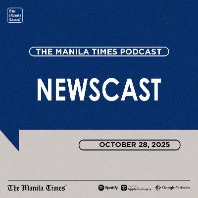 The Manila Times Newscast | October 28, 2025 The Manila Times Newscast | October 28, 2025