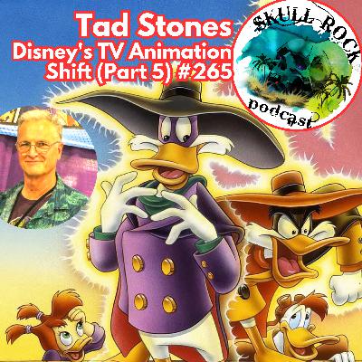 Tad Stones: Disney's TV Animation Shift (Part 5)