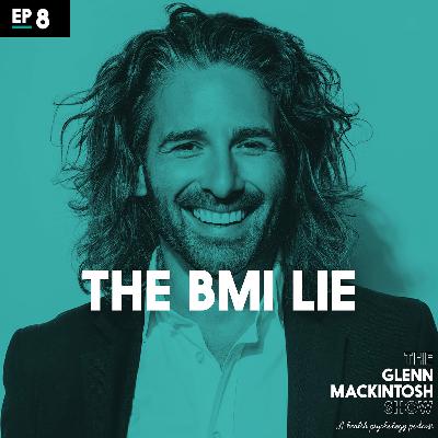 The BMI Lie (podcast from Thinsanity Audiobook)