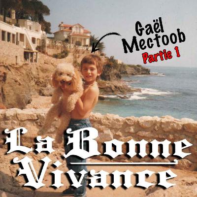 Gaël Mectoob : Lasagnes et Metallica [La Bonne Vivance - Ép. court]