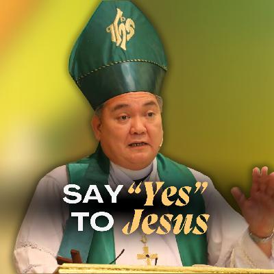 Say “Yes” to Jesus Say “Yes” to Jesus
