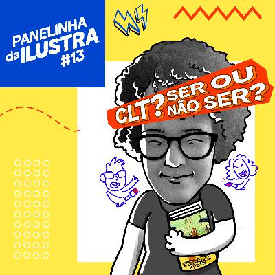 PANELINHA DA ILUSTRA 13 | Ponto de virada!
