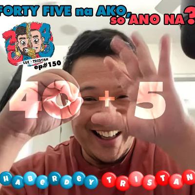 #150 - 45 na ko, so ano na? #150 - 45 na ko, so ano na?