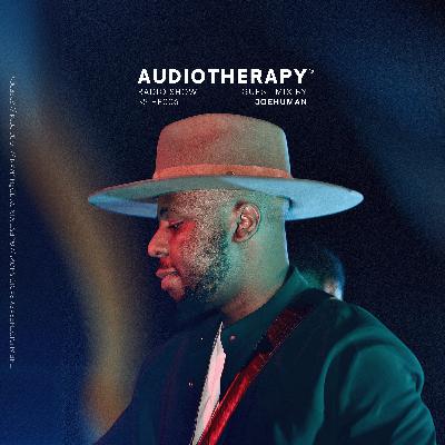 Audiotherapy S2 EP.006 | JOĒHUMAN - Afro House Mix with Keinemusik, Moojo, FKA Mash, Da Africa Deep Audiotherapy S2 EP.006 | JOĒHUMAN - Afro House Mix with Keinemusik, Moojo, FKA Mash, Da Africa Deep