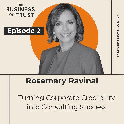 Turning Corporate Credibility into Consulting Success with Rosemary Ravinal