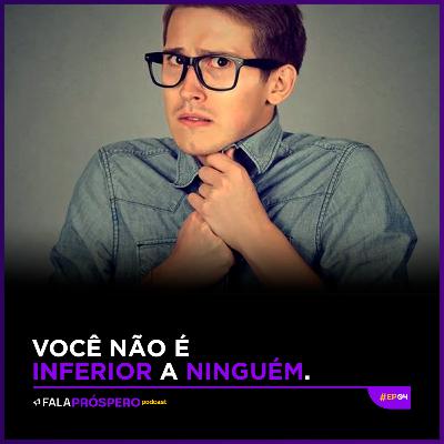 FalaProspero Cast 04 - A insegurança não combina com você