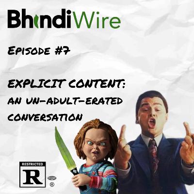 Explicit Content: An Un-Adulterated Conversation Explicit Content: An Un-Adulterated Conversation