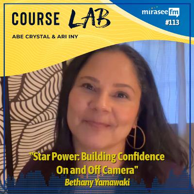 Star Power: Building Confidence On and Off Camera (Bethany Yamawaki)