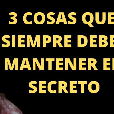 3 COSAS QUE SIEMPRE DEBES MANTENER EN SECRETO | Psicóloga Gemma Albarracin