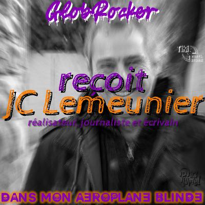 GlobRocker reçoit Jean-Charles LEMEUNIER
