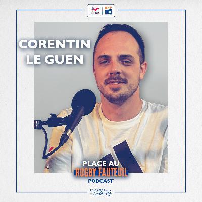 #3 - CORENTIN LE GUEN -  “Après mon accident, le sport était quelque chose de vital”