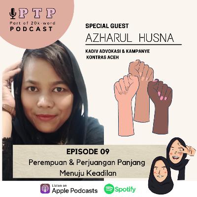 Ep.09 Perempuan & Perjalanan Panjang Menuju Keadilan