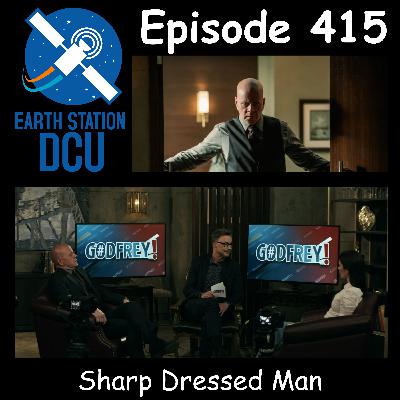The Earth Station DCU Episode 415 –  Sharp Dressed Man