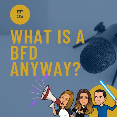 What is a Big Freaking Deal? What is a Big Freaking Deal?