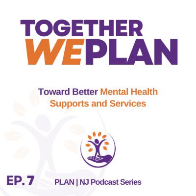Toward Better Mental Health Supports and Services Toward Better Mental Health Supports and Services