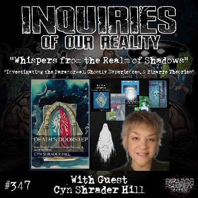#347 "Whispers from the Realm of Shadows" with Cyn Shrader Hill