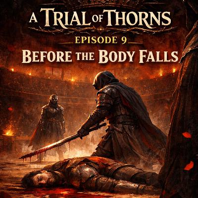 Épisode 9 - Before The Body Falls