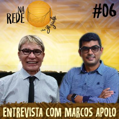 Na Rede com Zezinho Correa - Entrevista com Marcos Apolo Na Rede com Zezinho Correa - Entrevista com Marcos Apolo